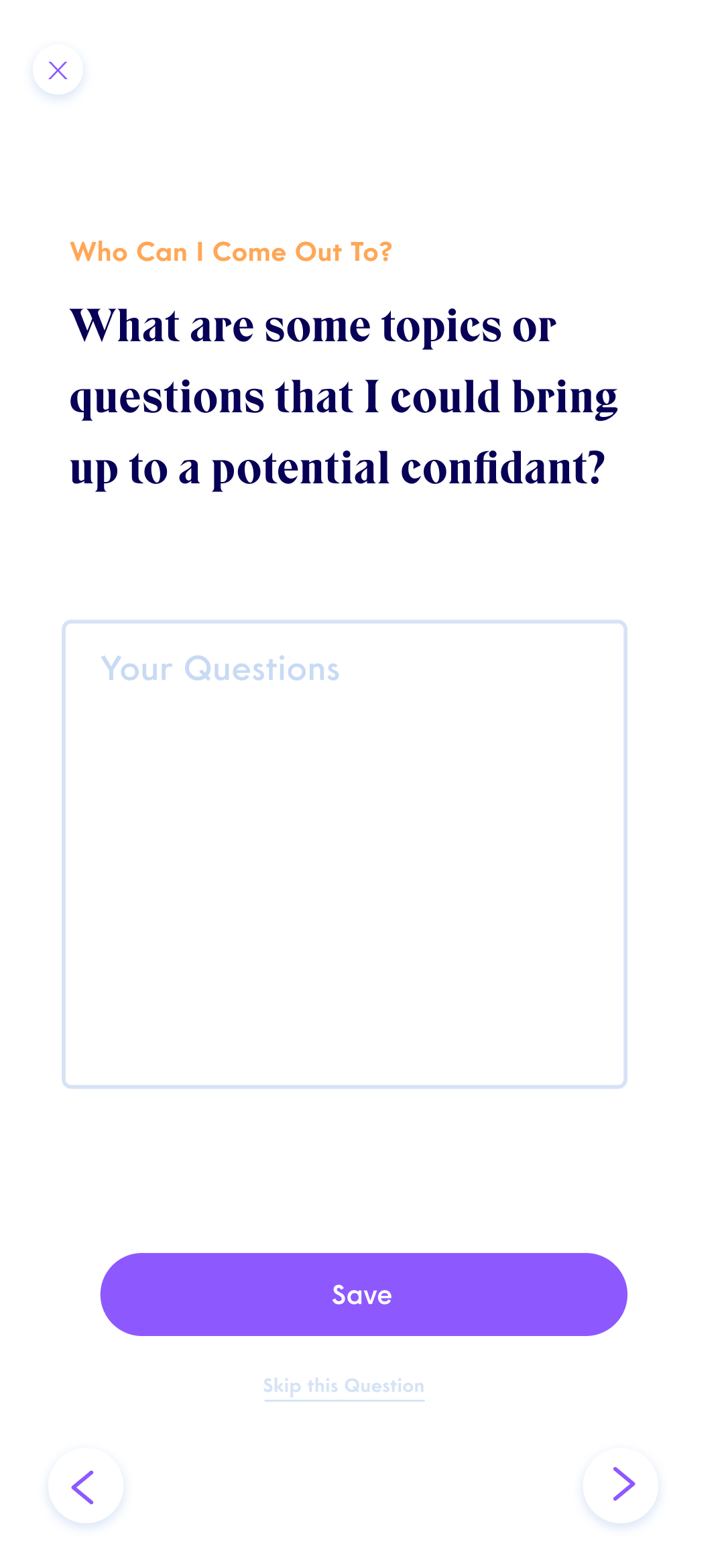 A UI mockup that asks users 'What are some topics or questions I could bring up to a potential confidant' and supplies a large text area with 'your questions' as placeholder text.